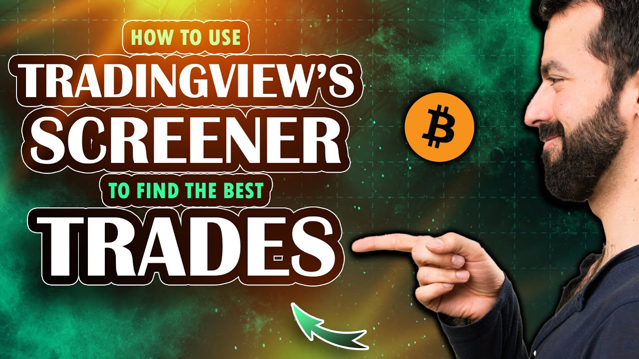 How to Use TradingView&rsquo;s Screener to Find the Best Trades (2025)
