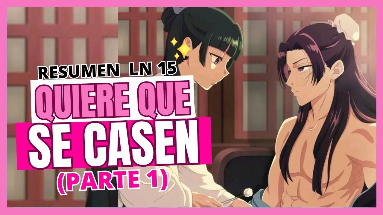 El emperador quiere que Jinshi y Maomao se casen ❤️Los diarios de la boticaria #kusuriyanohitorigoto