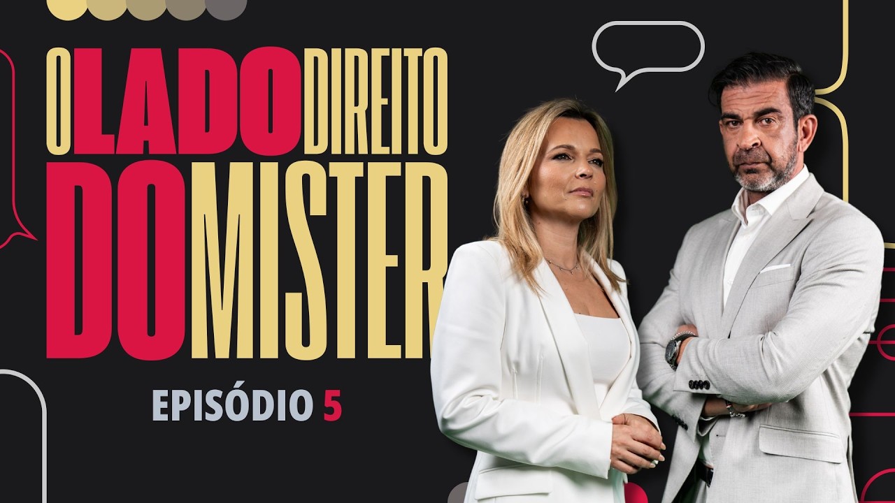O LADO DIREITO DO MISTER | EP. 05 | Os clubes e a arbitragem e o Benfica «fechado num castelo»