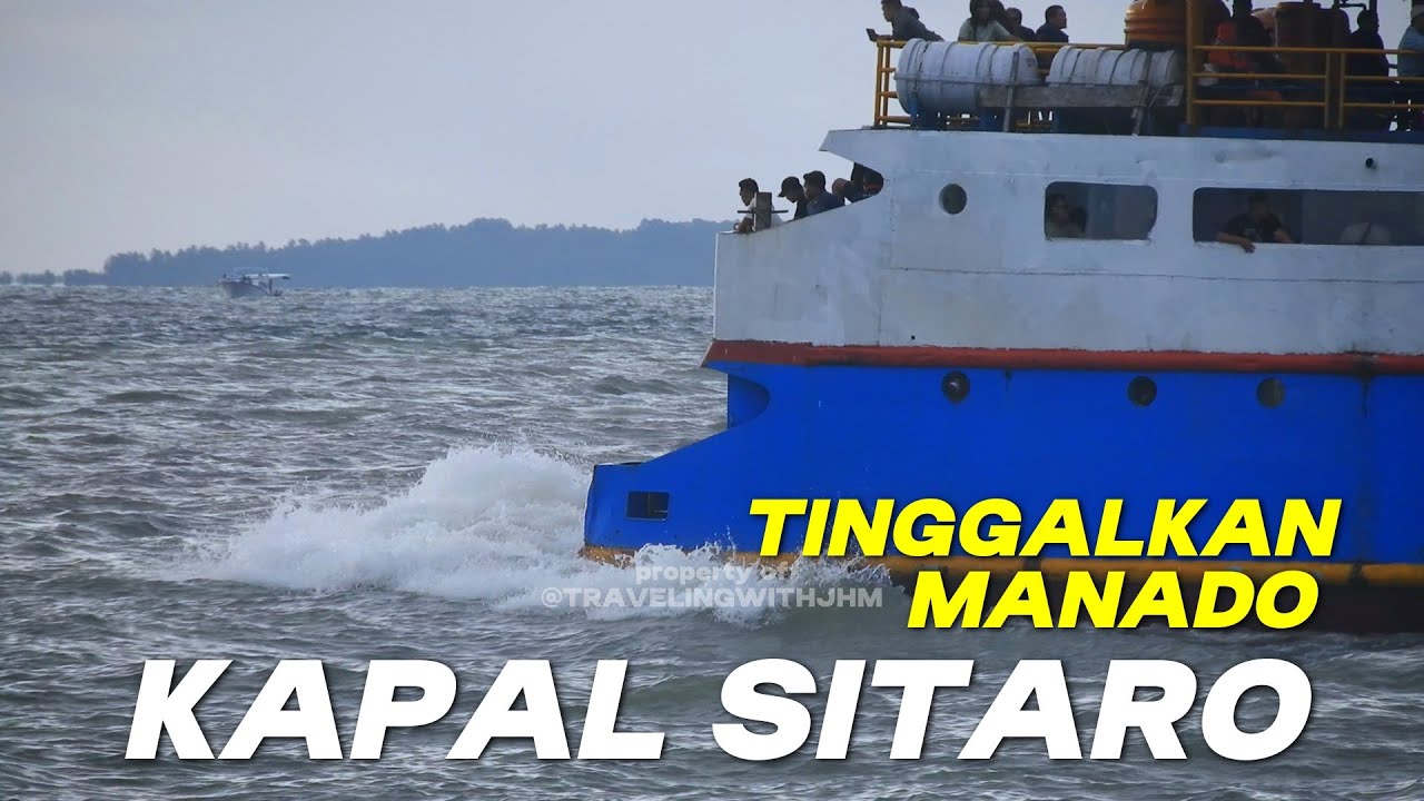BERANGIN DAN BEROMBAK KAPAL MANADO TAGULANDANG DAN SIAU KM Marina Bay Berangkat #kapal #kapallaut