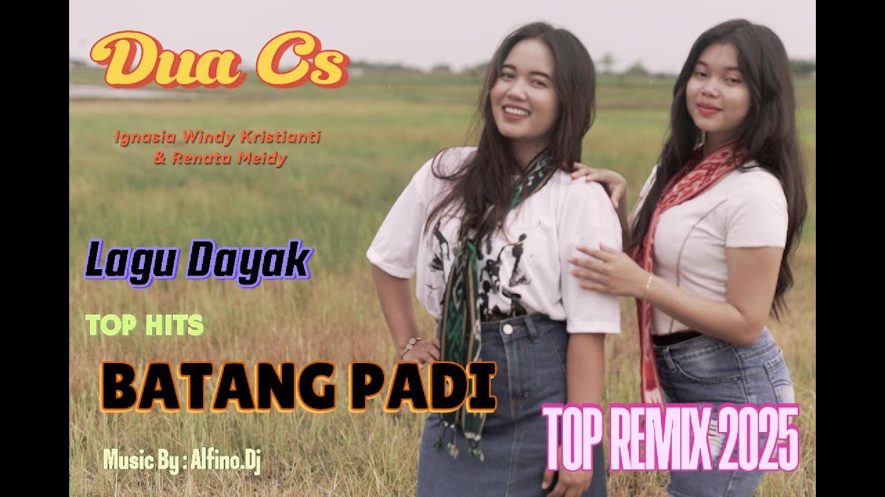 DUA CS || BATANG PADI || LAGU DAYAK || MUSIK GANJOR (COVER)
