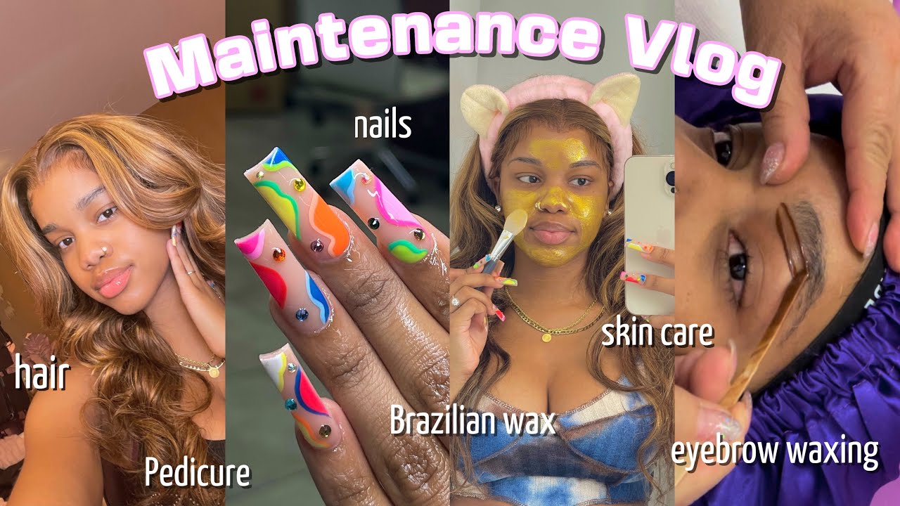 MAINTENANCE VLOG: Hair, Nails, Pedicure , Brazilian Wax, Skin Care & Brows | ft. Unice