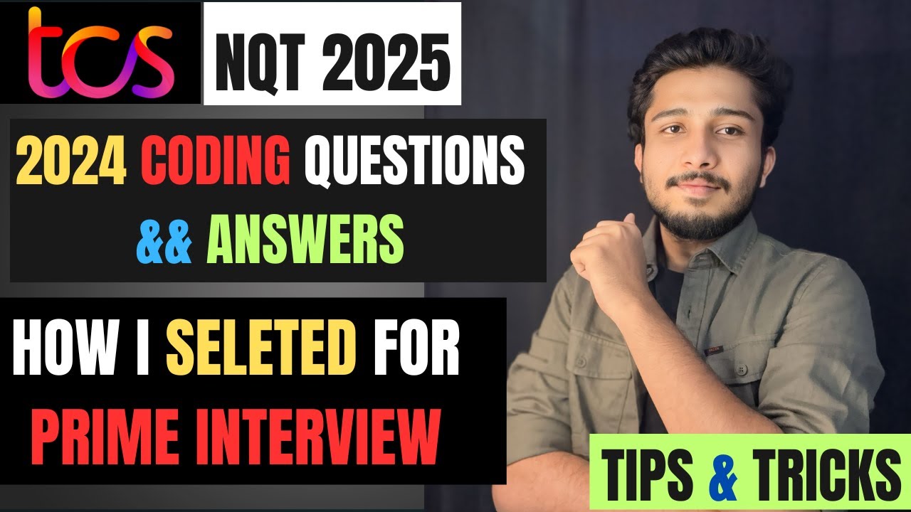 TCS NQT 2024 Coding Questions & Answers | How I Got Selected for TCS Prime Interview | Tips & Tricks