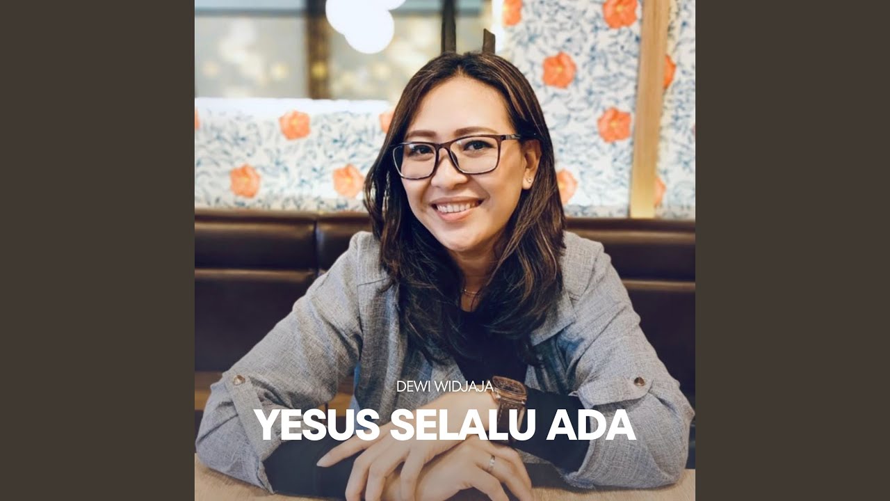 Yesus Selalu Ada