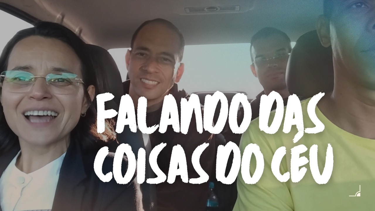Falando das coisas do céu  | Adailton Batista, Aurea Maria, Ir. Lúis Maria, Ir. Bento