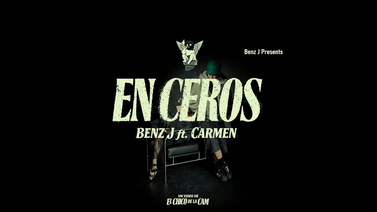 EN CEROS - Benz J x CARMEN (VIDEO OFICIAL)