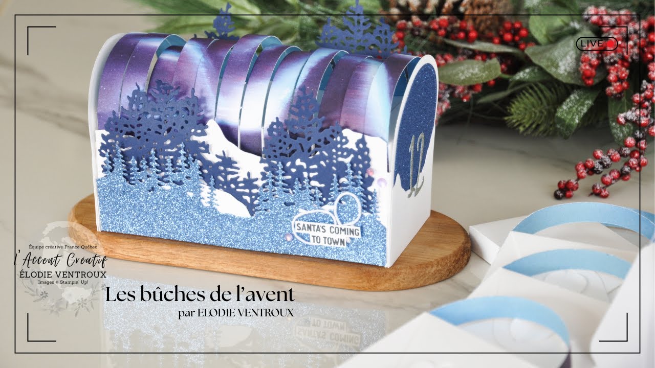 Les bûches de l'avent - EXCLU DE L ACCENT CREATIF !
