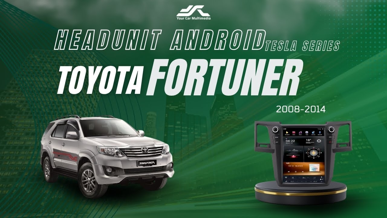 MOBIL FORTUNER SEMAKIN CANGGIH DENGAN HEADUNIT ANDROID JSL