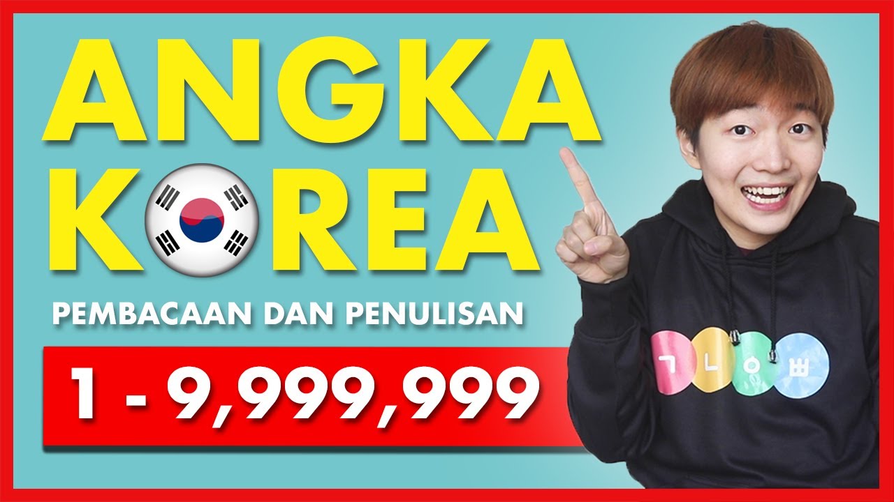 BELAJAR ANGKA KOREA SAMPAI JUTAAN (Cara Tergampang!)
