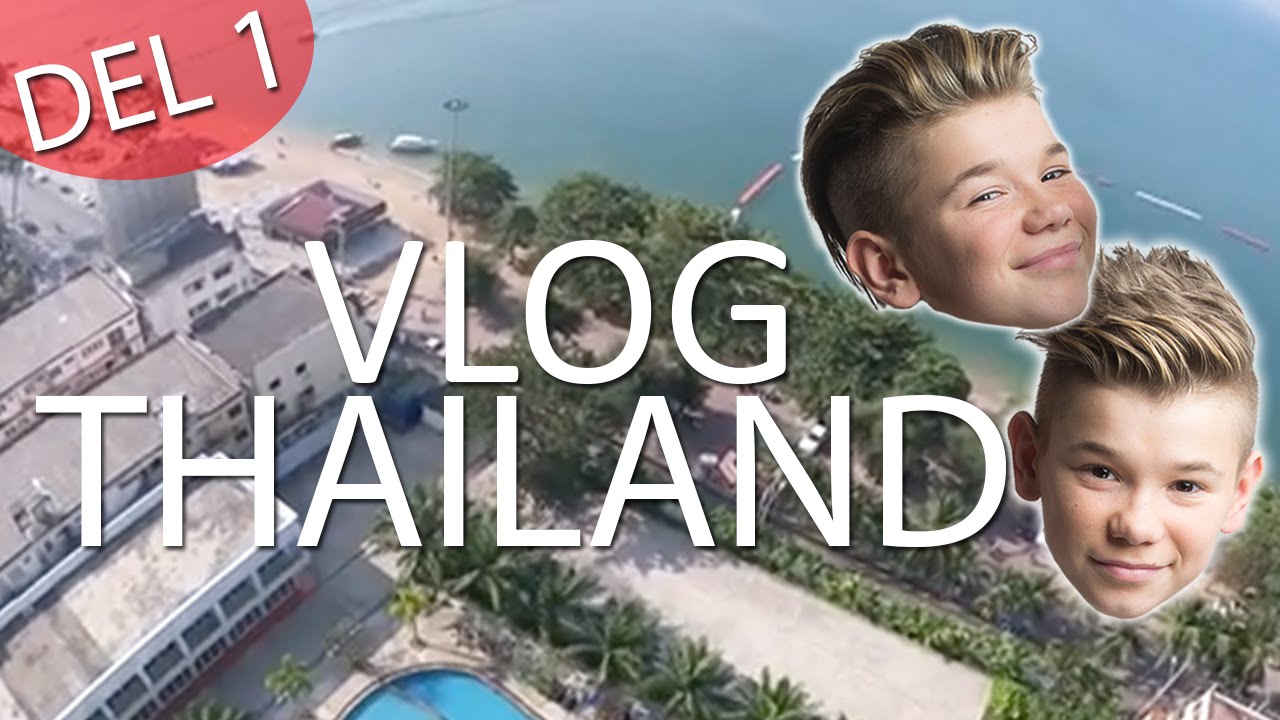 Marcus & Martinus - VLOG - Thailand Del 1