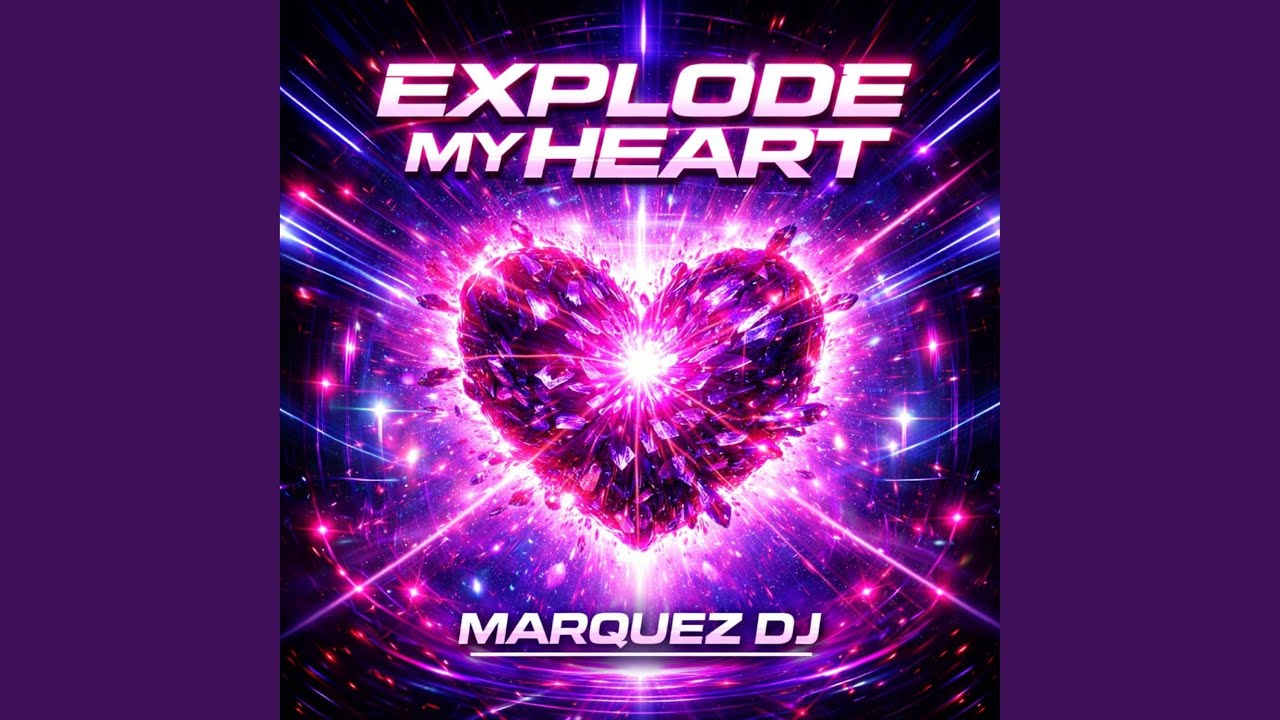Explode My Heart