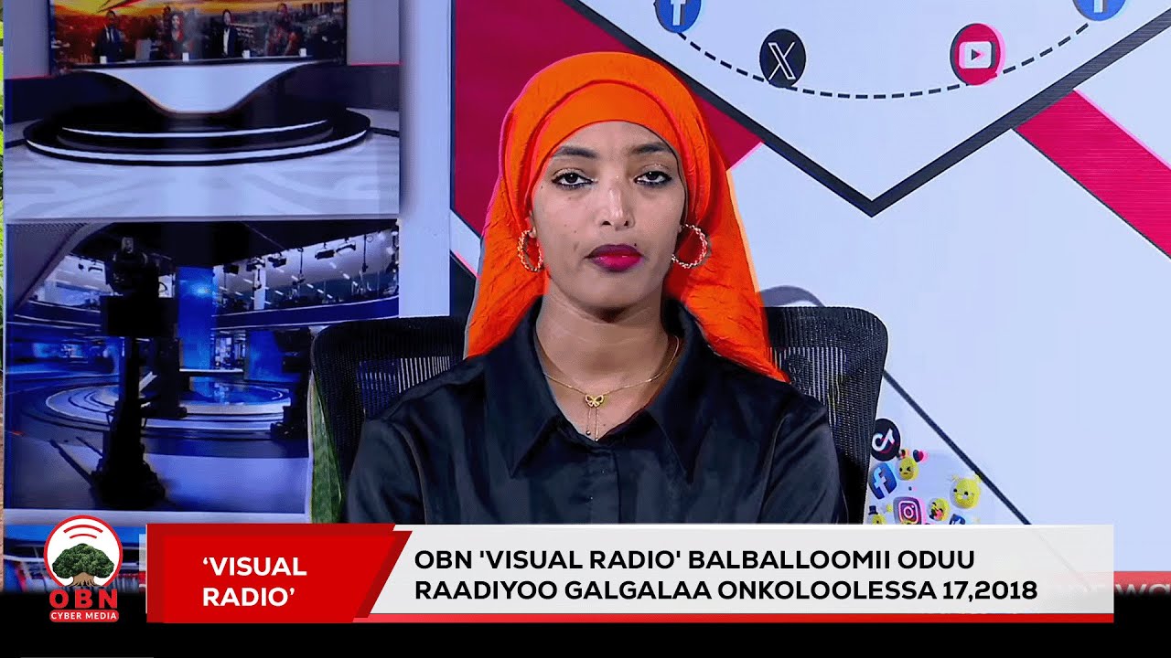 OBN 'Visual Radio' Balballoomii Oduu Raadiyoo Galgalaa  Onkoloolessa 17,2018