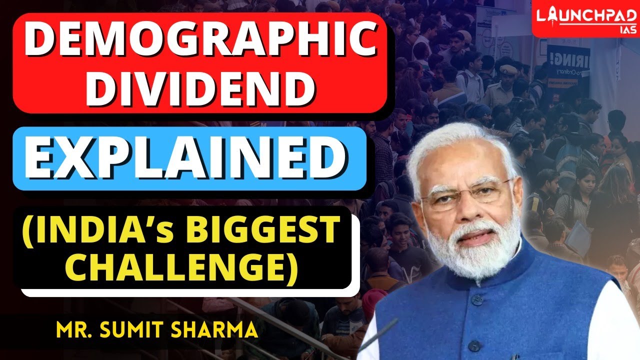 What is Demographic Dividend? Demographic Dividend Explained | UPSC Indian Economy