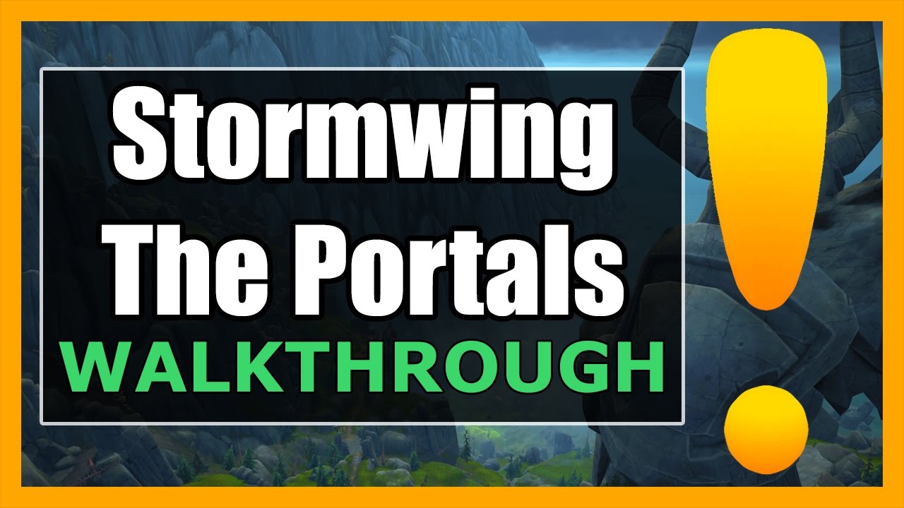 Stormwing the Portals WoW | Stormheim World Quest Guide