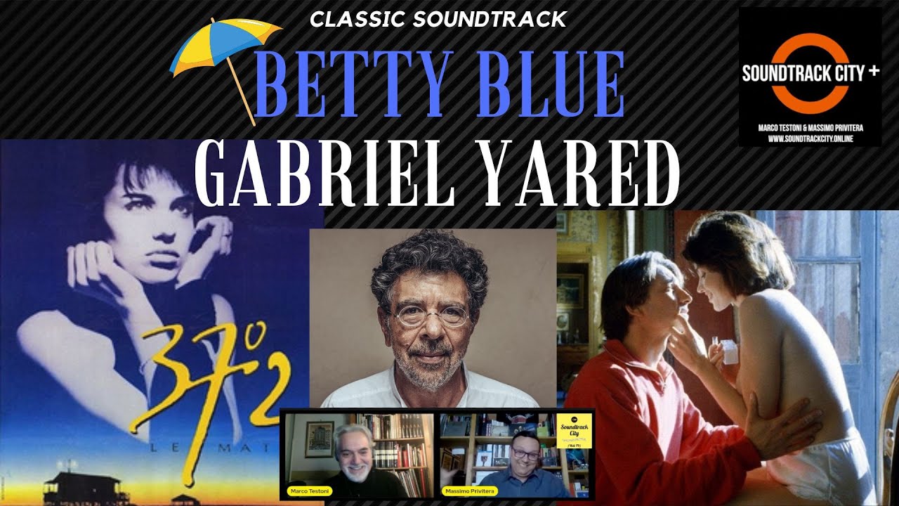 Soundtrack City Plus #29 - Betty Blue / Gabriel Yared