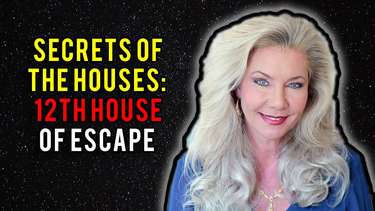 Secrets of the Houses: 12th House of Escape