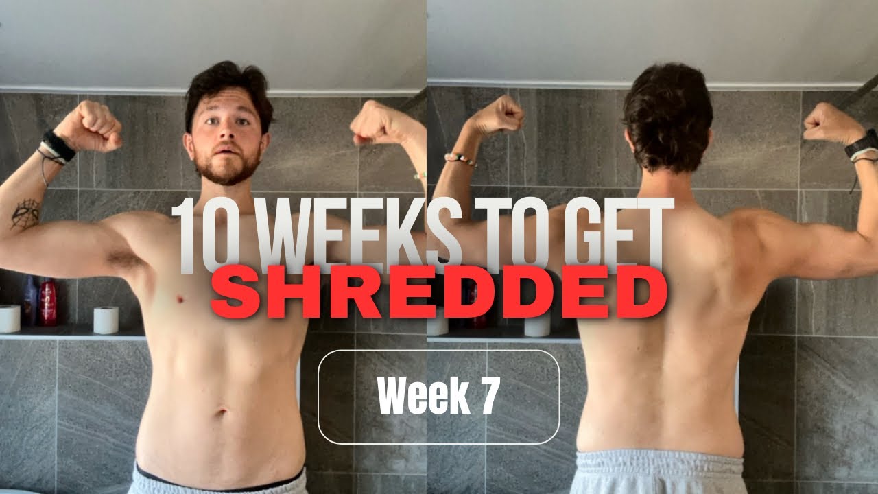 From average to SHREDDED in 10 weeks