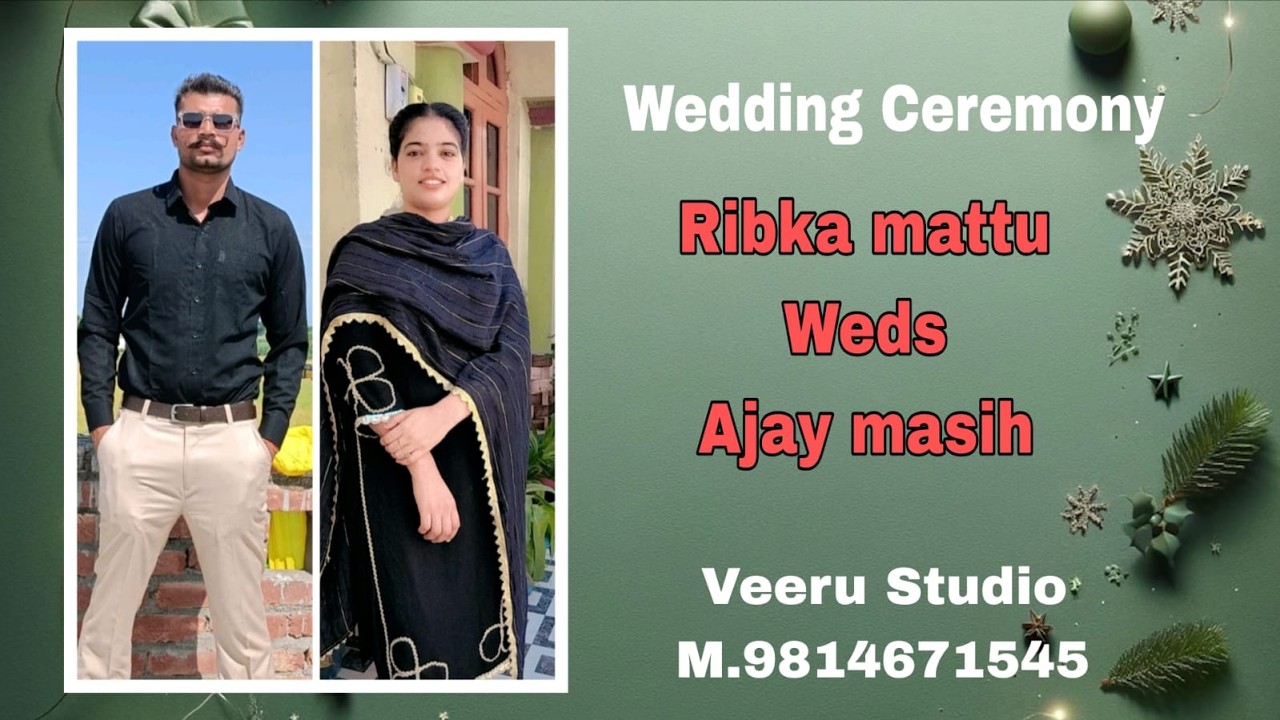 Wedding Ceremony Ribka mattu Weds Ajay masih II Veeru Studio  M.+919814671545