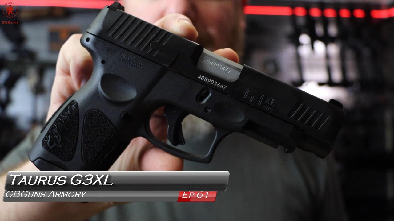 GBGuns Armory Ep 61 Taurus G3XL