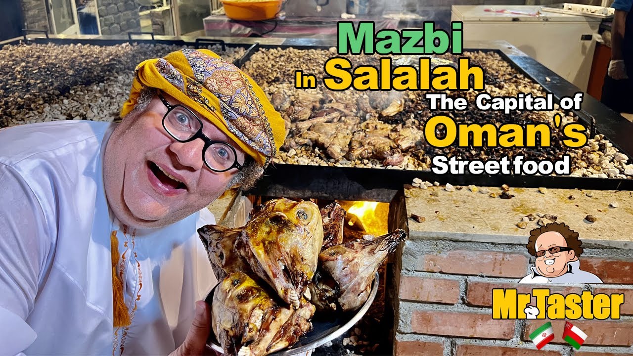 Famous Mazbi and Maajeen, Oman's most delicious street foods that you must try in Salalah