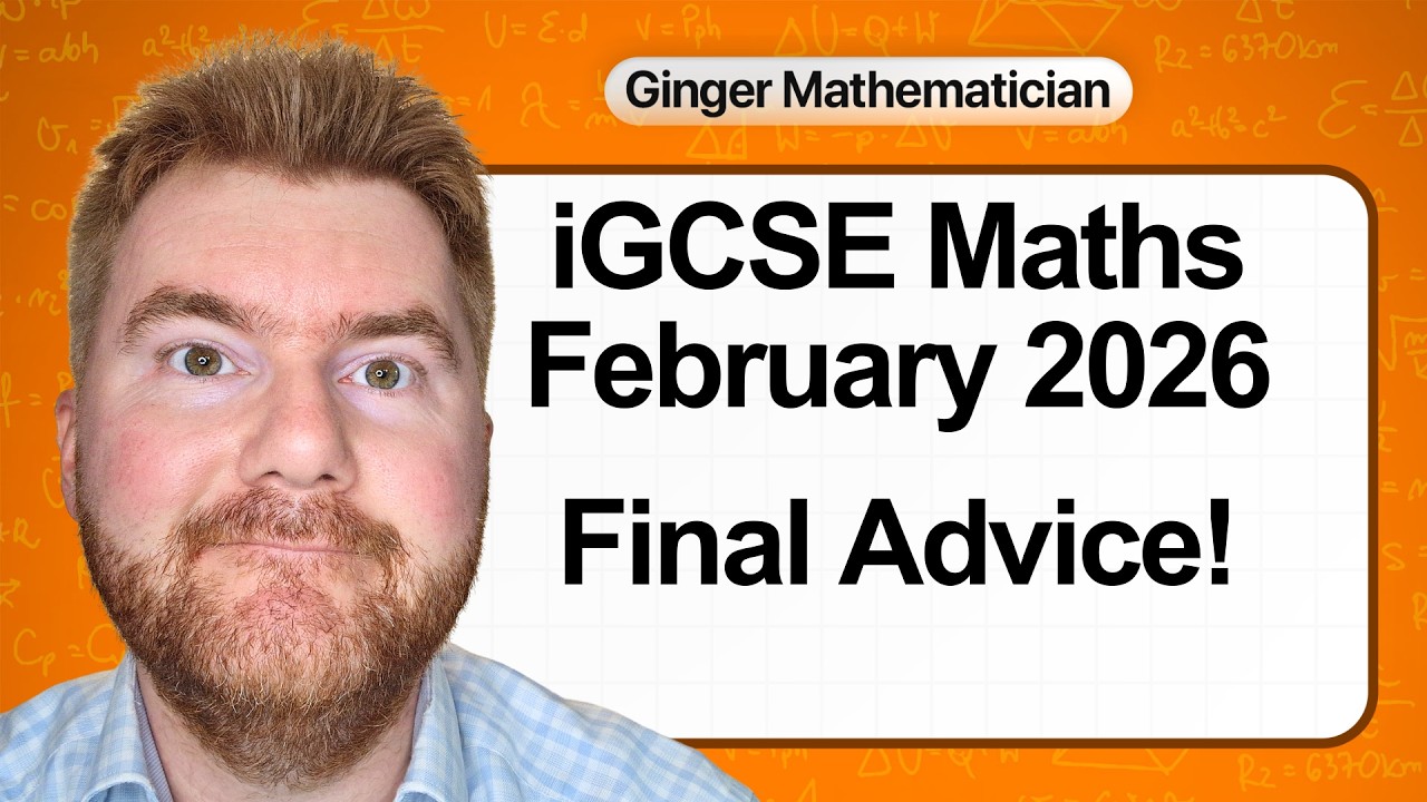 Подготовка к экзамену iGCSE по математике, февраль 2026 года: мои заключительные советы...