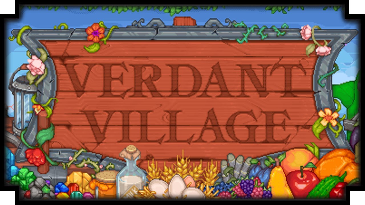 Verdant Village - (Open World Fantasy Life Sim)