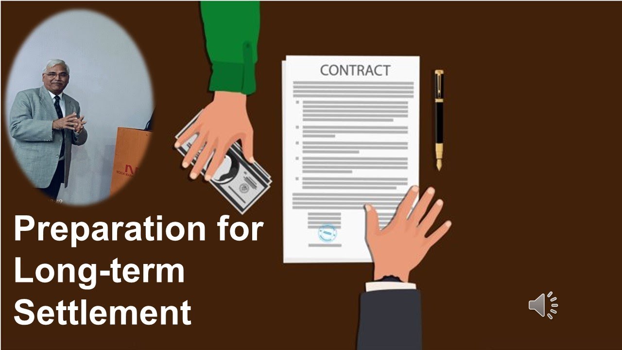 Preparation for Long term Settlement