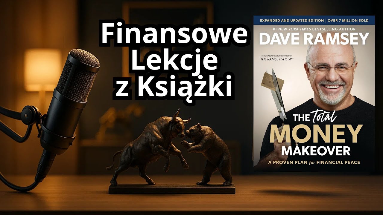 Total Money Makeover - Transformacja finansowa poprzez zmianę osobistych nawyków Dave Ramsey