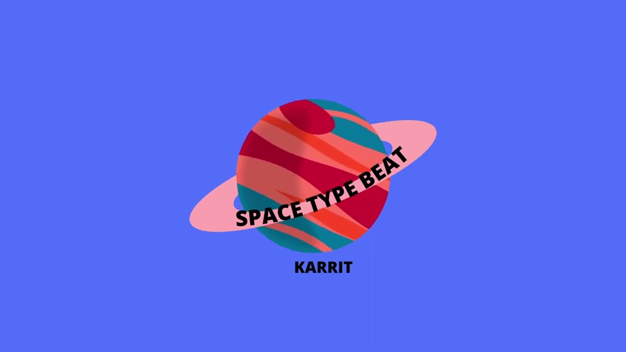 Karrit - Space Type Beat