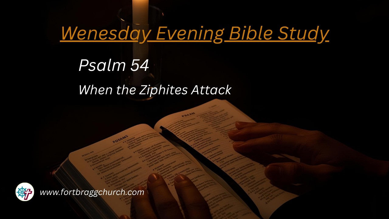 Psalm 54 When the Ziphites Attack