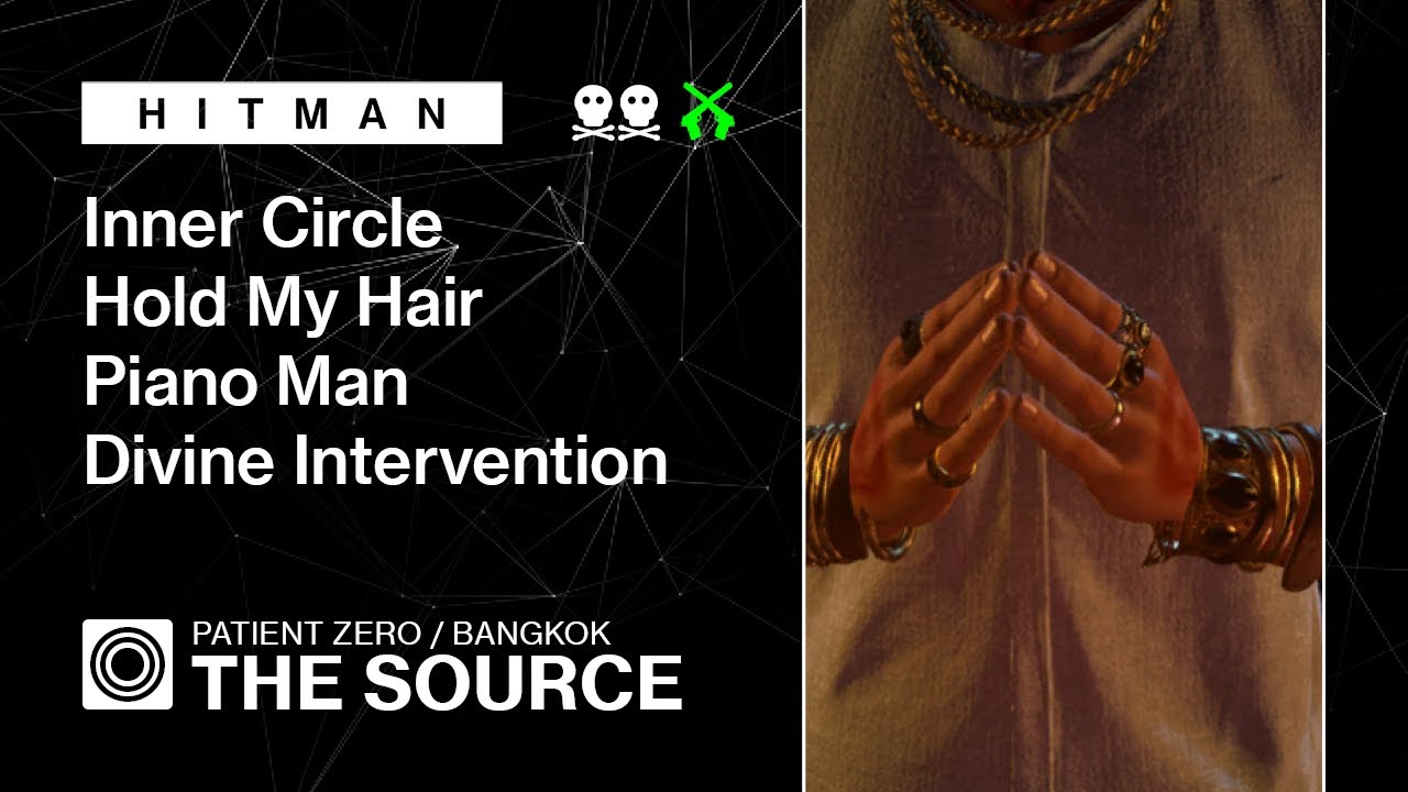 HITMAN WoA | Patient Zero | The Source – «Внутренний круг», «Держи мои волосы», «Пианист», «Божес...