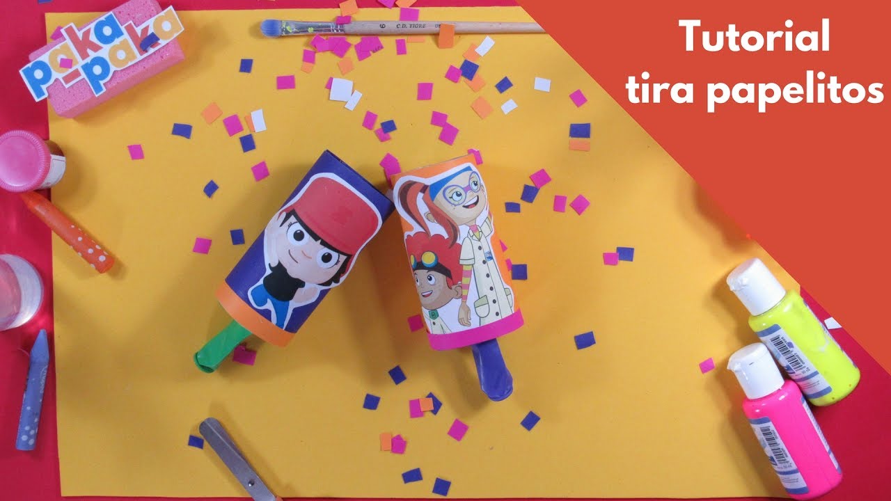 Tutorial: Tira Papelitos - Canal Pakapaka