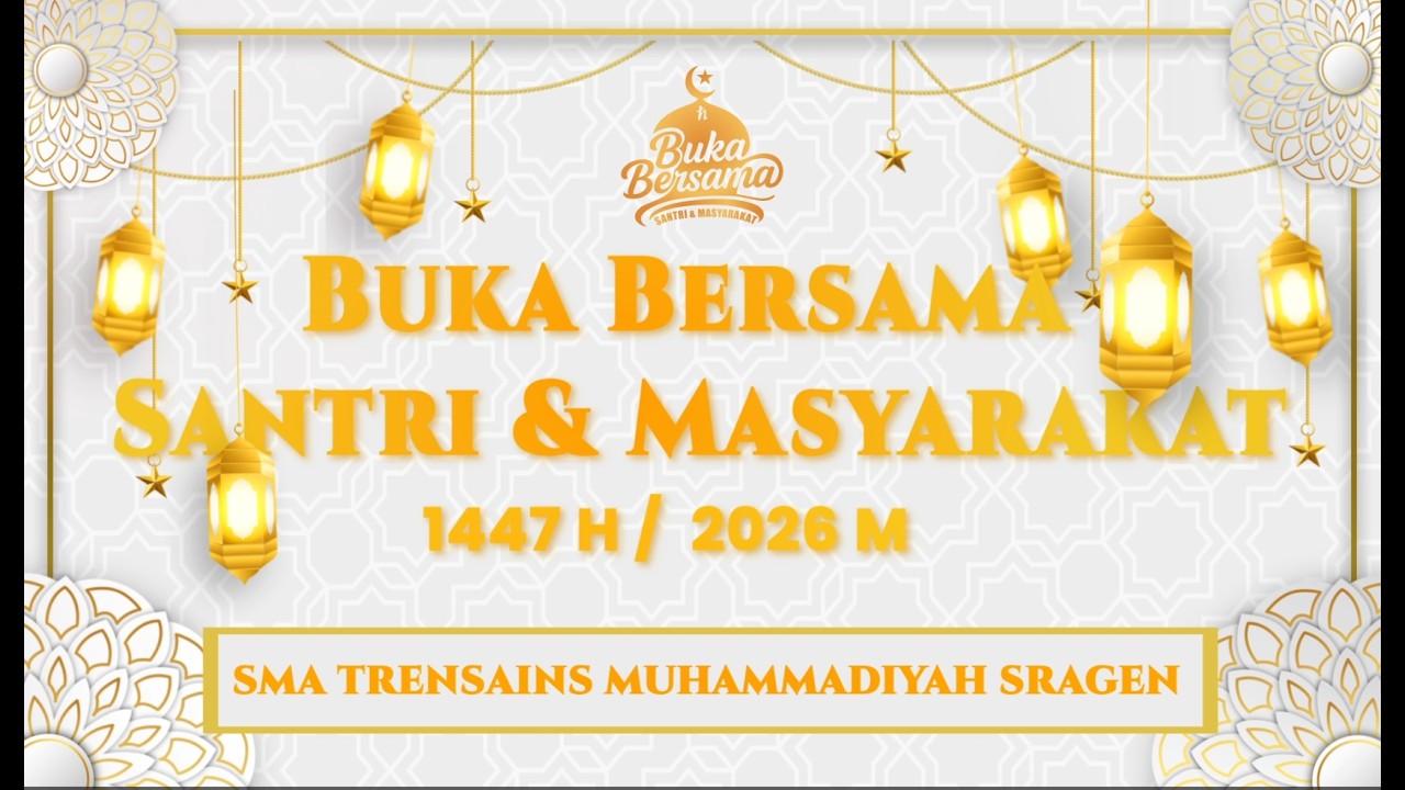 🔴 [LIVE] BUKA BERSAMA SANTRI DAN MASYARAKAT 1447 H | SMA TRENSAINS MUHAMMADIYAH SRAGEN