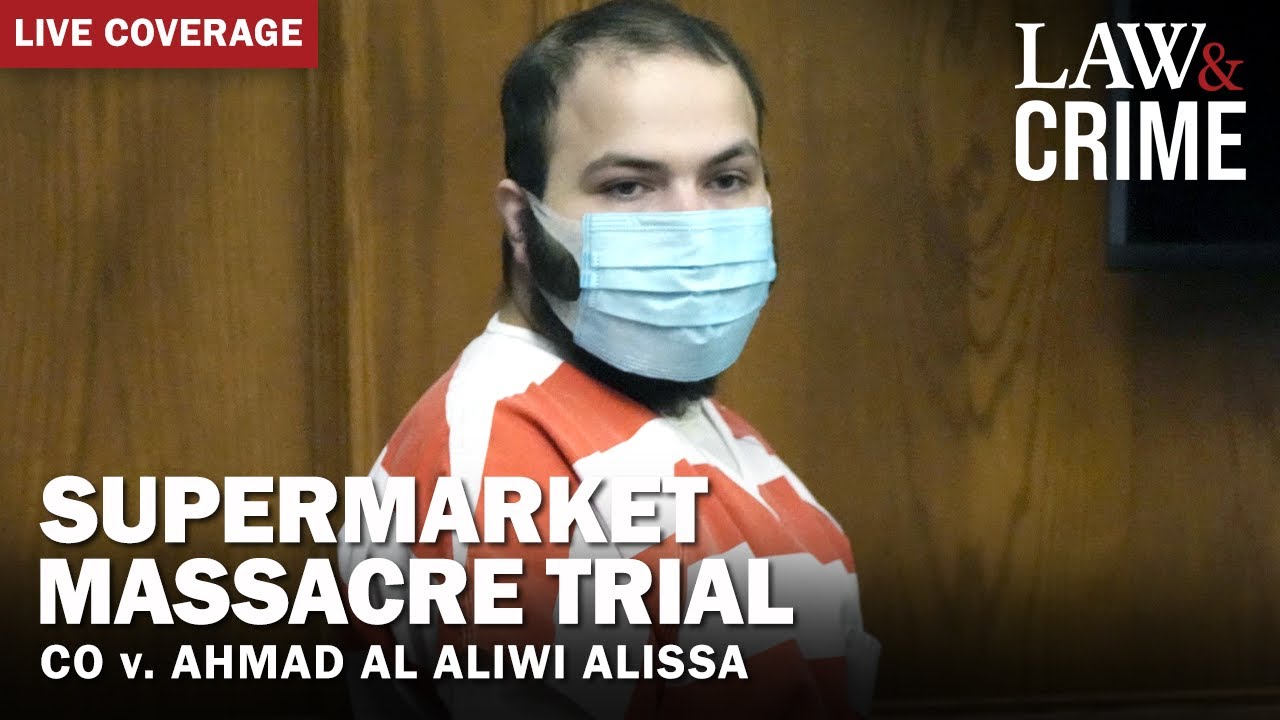 LIVE: Supermarket Massacre Trial — CO v. Ahmad Al Aliwi Alissa — Day 8