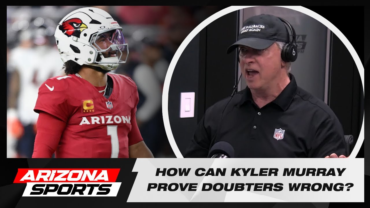 How can Arizona Cardinals QB Kyler Murray prove doubters wrong in 2025?