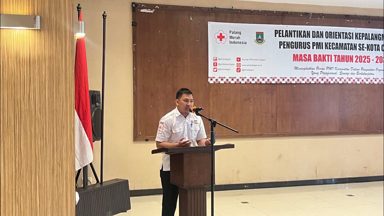 PELANTIKAN DAN ORIENTASI KEPALANGMERAHAN BAGI PENGURUS PMI KECAMATAN SE-KOTA CILEGON 2025-2030