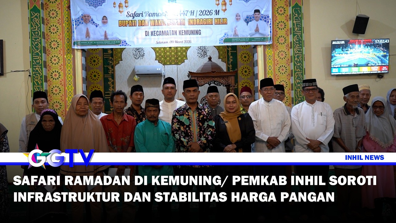 SAFARI RAMADAN DI KEMUNING PEMKAB INHIL SOROTI INFRASTRUKTUR DAN STABILITAS HARGA PANGAN