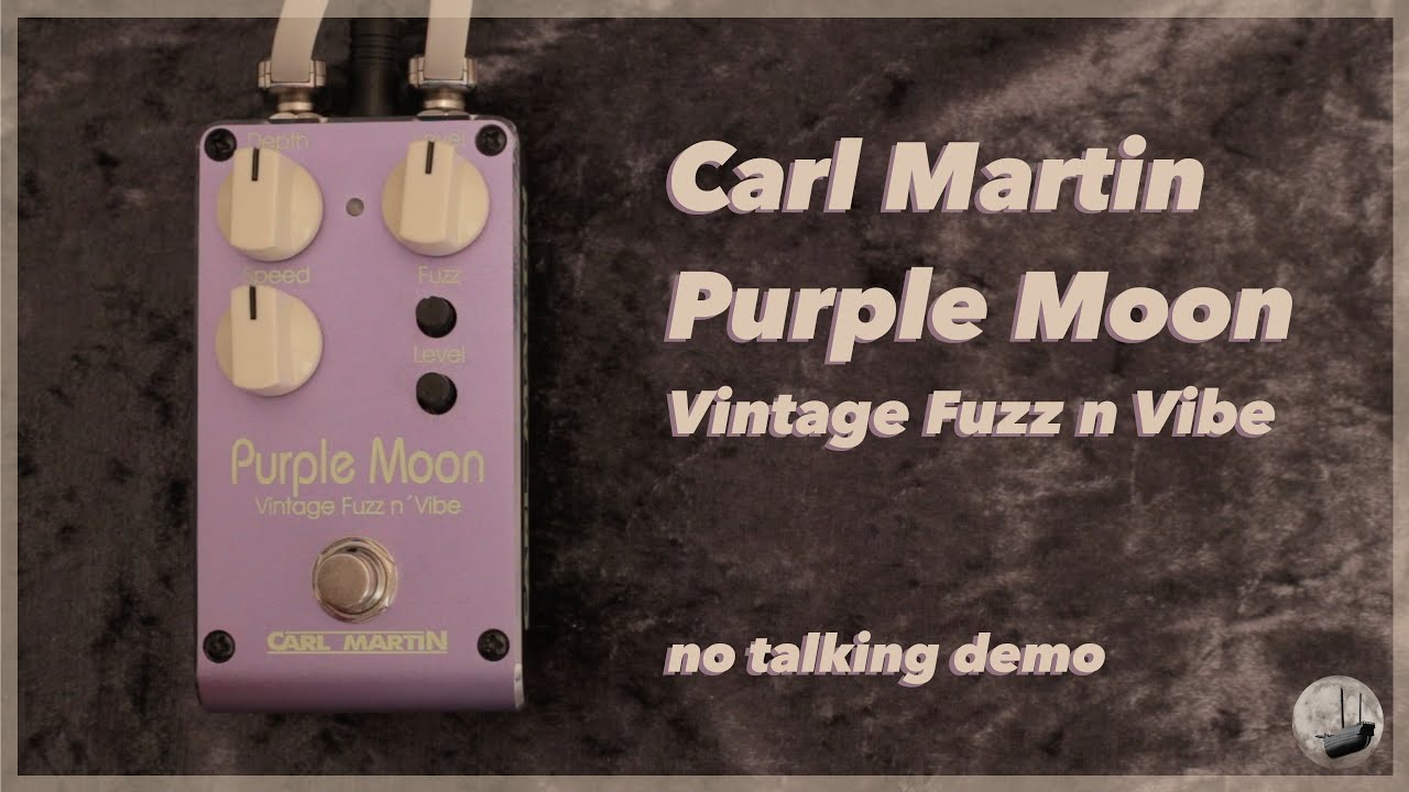 Carl Martin - Purple Moon - No Talking Demo
