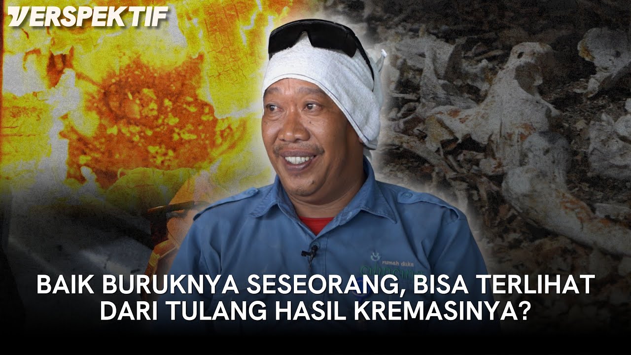 25 TAHUN BEKERJA SEBAGAI PETUGAS KREMASI, HARUS PENUH SKILL DAN TANTANGAN | #VERSPEKTIF