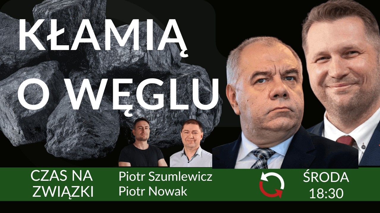 TOP 10 - największe ściemy na temat węgla, energii i ETS - Piotr Nowak i Piotr Szumlewicz