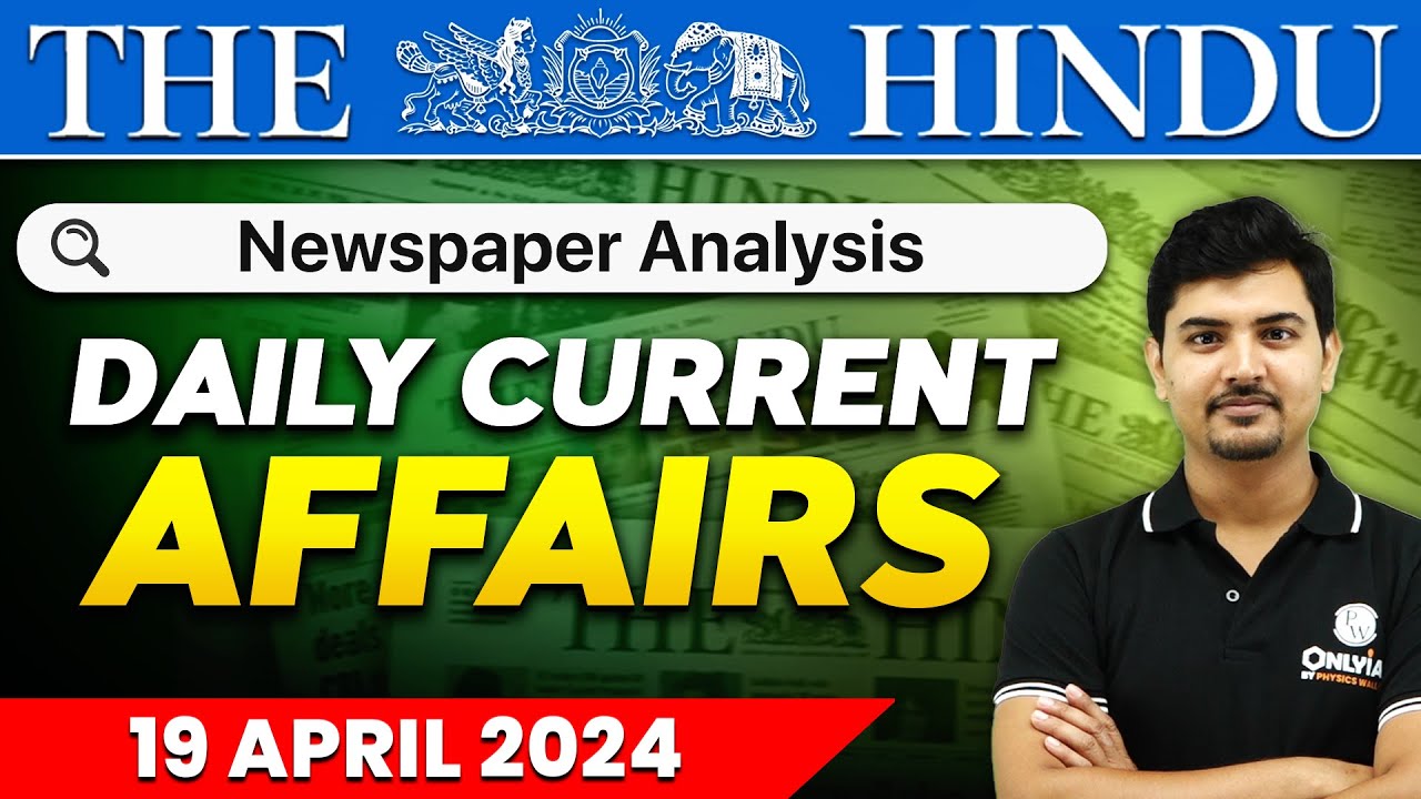Daily News Analysis | 19 April 2024 | Current Affairs Today | OnlyIAS