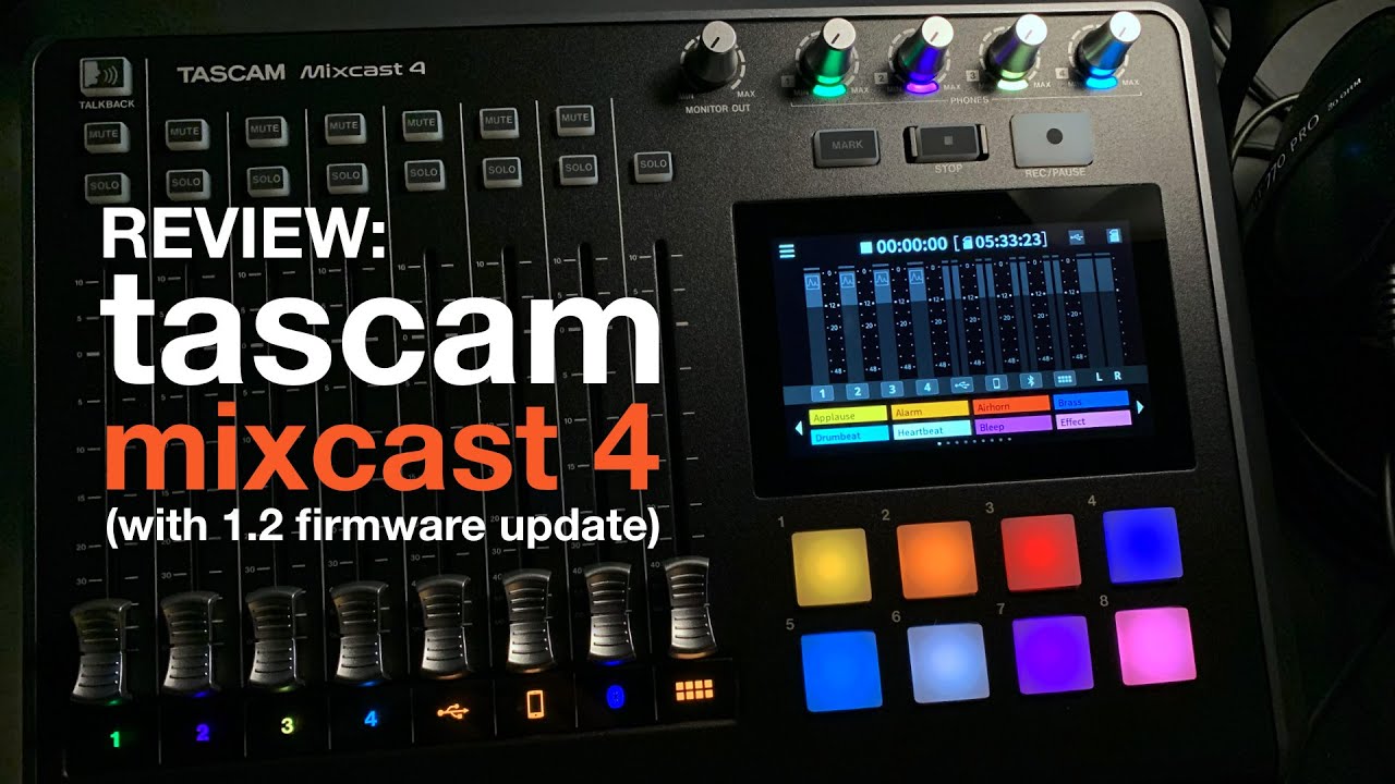 Tascam Mixcast 4 Review (Part 1)