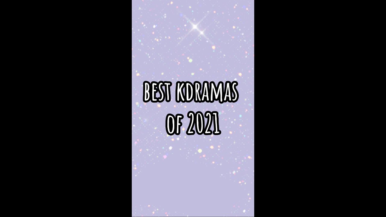 best kdramas of 2021 ✧