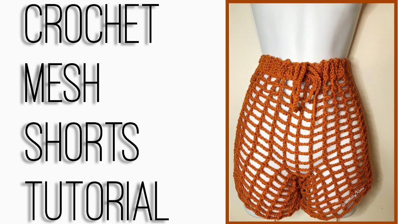 CROCHET MESH COVERUP | SHORTS || TUTORIAL