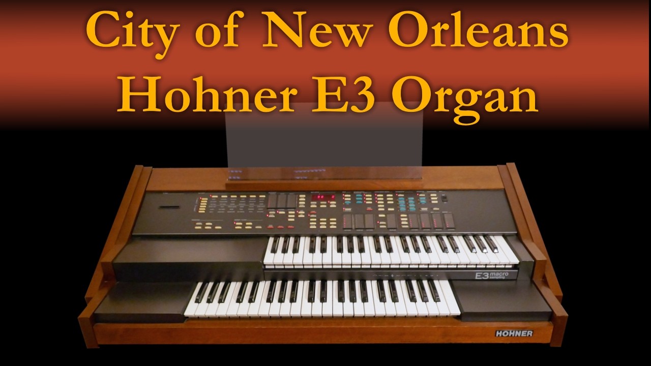 City of New Orleans - on Hohner E3 organ