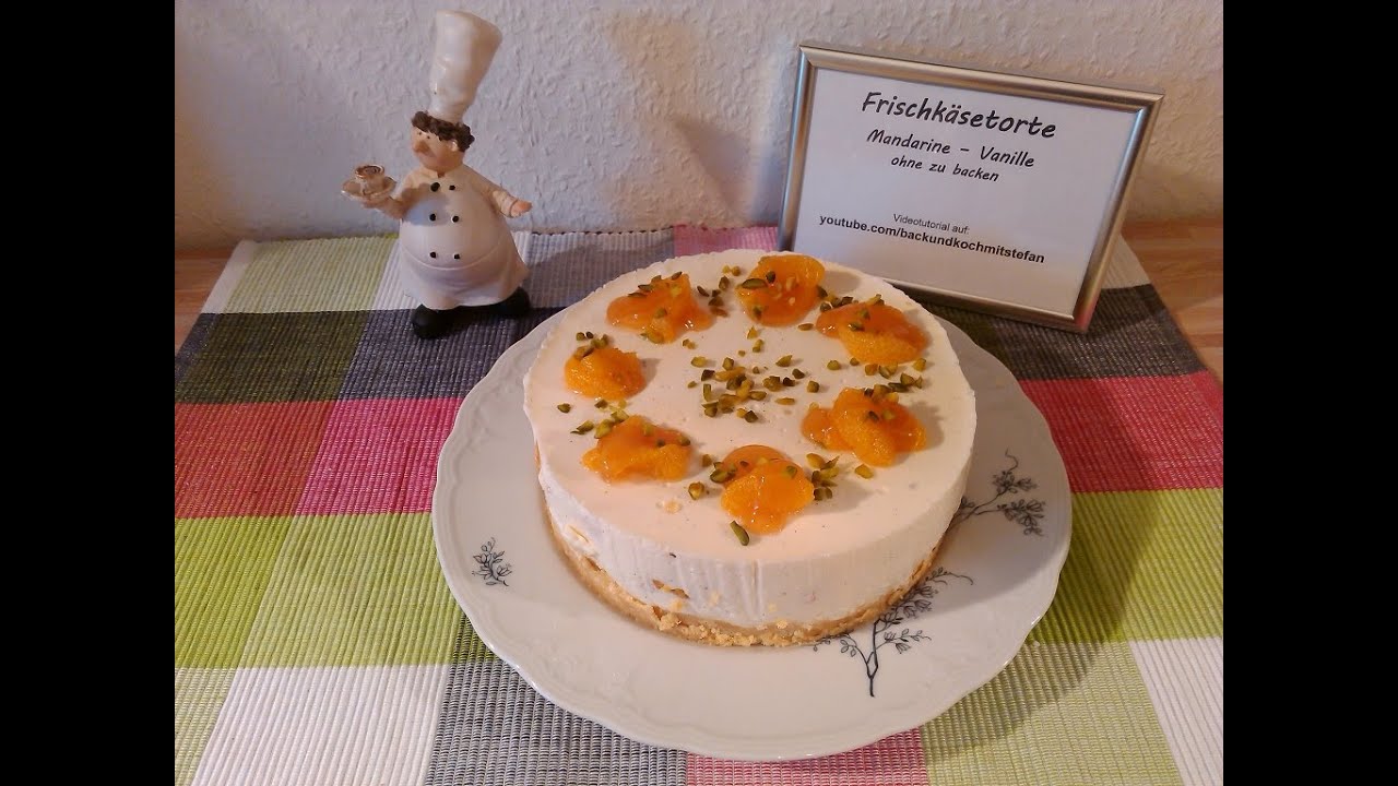Frischk&auml;setorte Mandarine Vanille / Rezept / Tutorial / HD