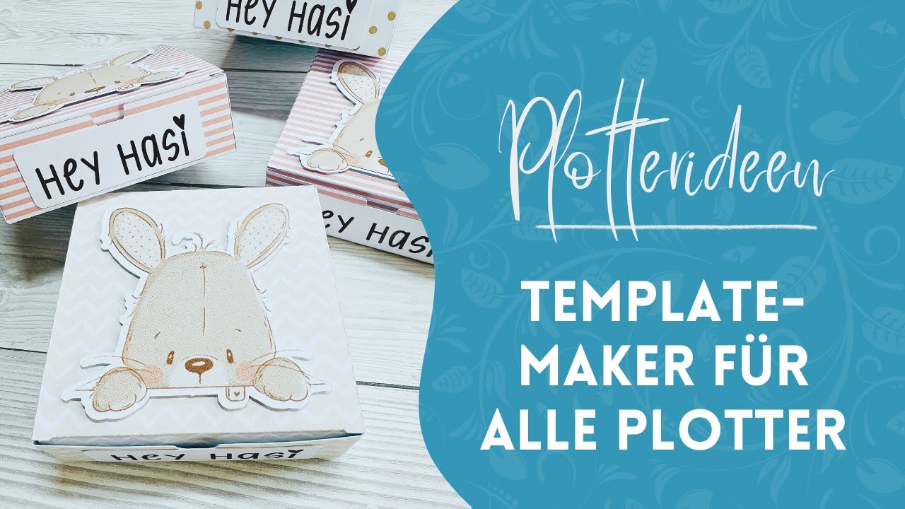 Osterboxen mit dem Templatemaker gestalten und plotten