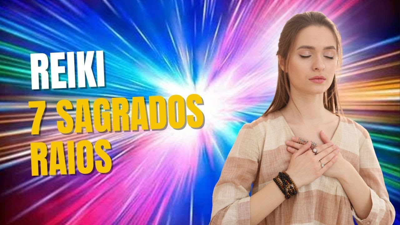 REIKI DOS SETE SAGRADOS RAIOS
