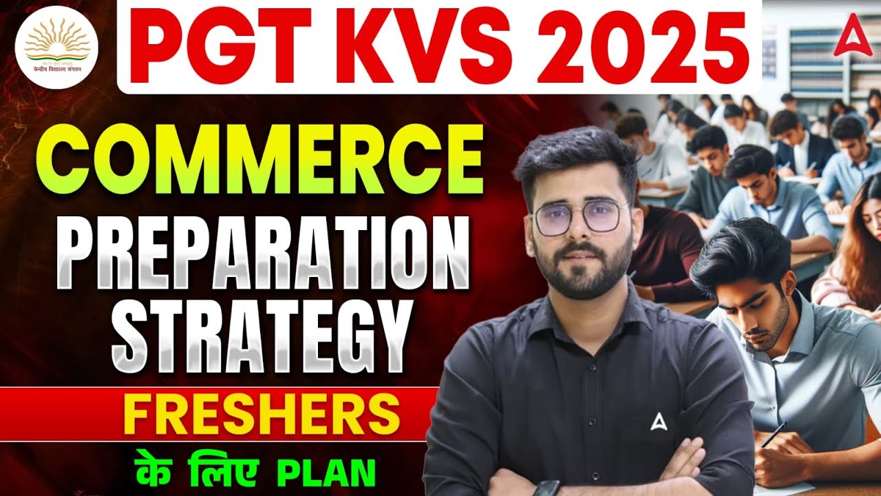 PGT KVS 2025 | PGT Commerce Preparation Strategy | Freshers के लिए Complete Plan | By Deepesh Sir