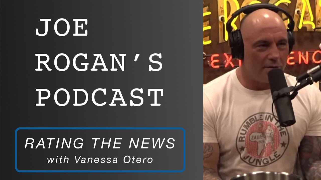 Reliability and Bias of Joe Rogan's Podcast - Rating the News - Ep 3
